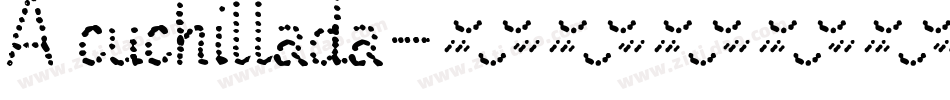 A cuchillada字体转换